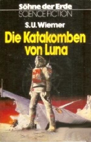 [Söhne der Erde 11] • Die Katakomben von Luna